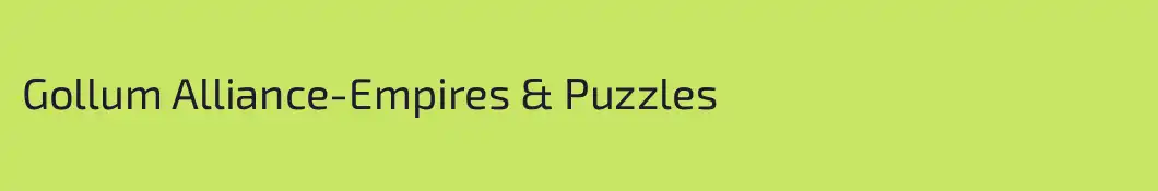 Gollum Alliance-Empires & Puzzles
